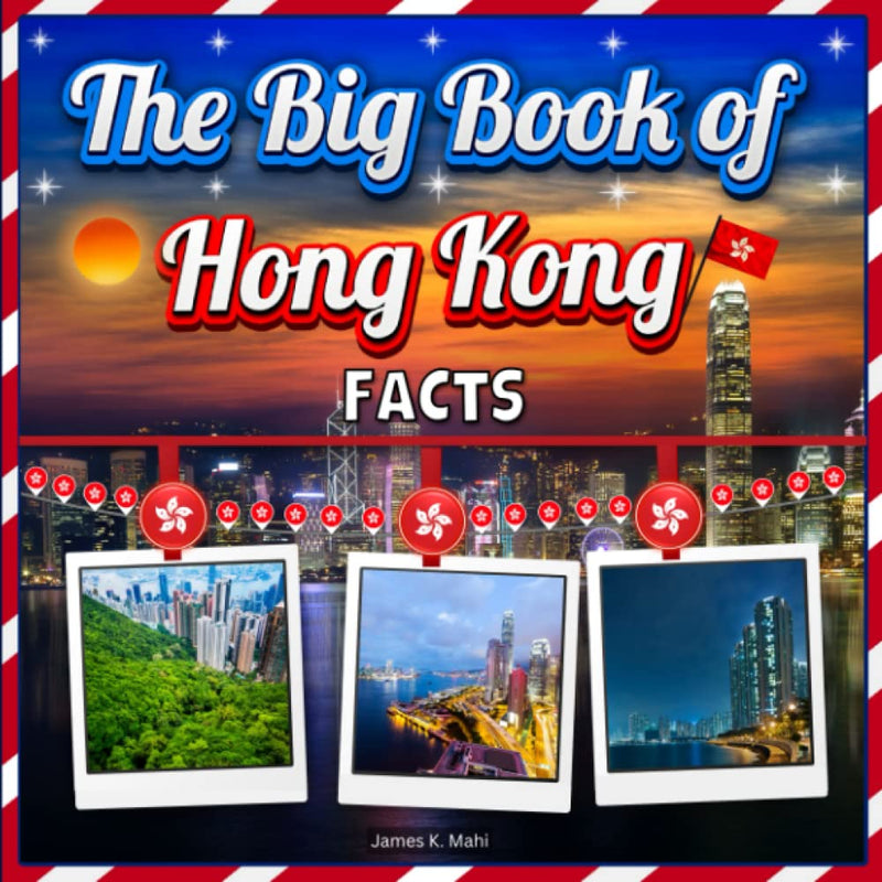 The Big Book of Hong Kong Facts