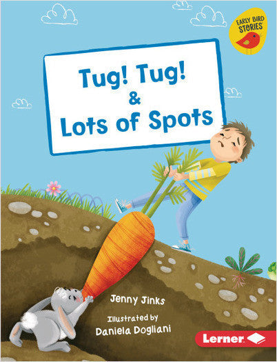 Early Bird Readers-Pink: Tug! Tug! and Lots of Spots