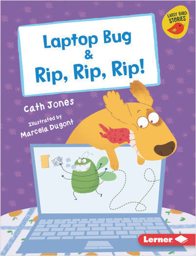 Early Bird Readers-Pink: Laptop Bug and Rip, Rip, Rip