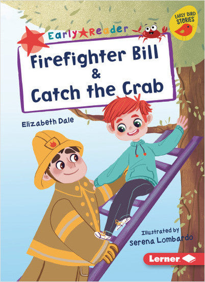 Early Bird Readers-Red:Firefighter Bill & Catch the Crab