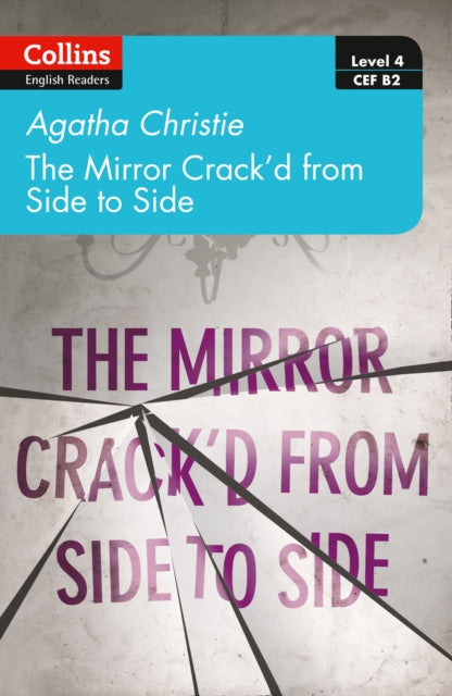 The mirror crack’d from side to side(Collins Agatha Christie ELT Readers Level 4 – Upper- Intermediate:B2)