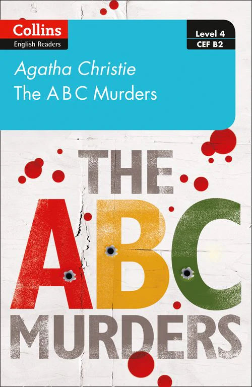 The ABC murders(Collins Agatha Christie ELT Readers Level 4 – Upper- Intermediate:B2  )