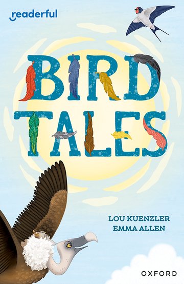 Bird Tales(Readerful OUP Stage 8)