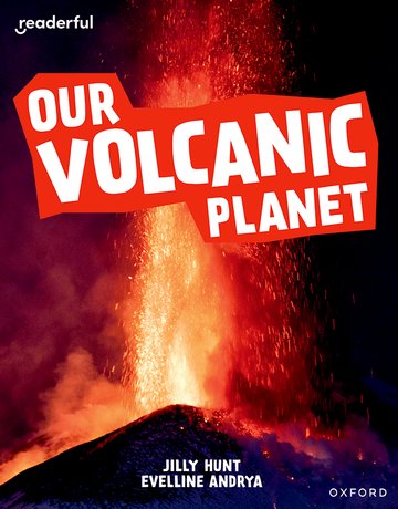 Our Volcanic Planet(Readerful OUP Stage 9)