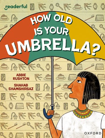 How Old Is Your Umbrella?(Readerful OUP Stage 9)