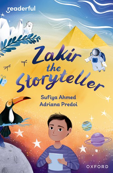 Zakir the Storyteller(Readerful OUP Stage 10)