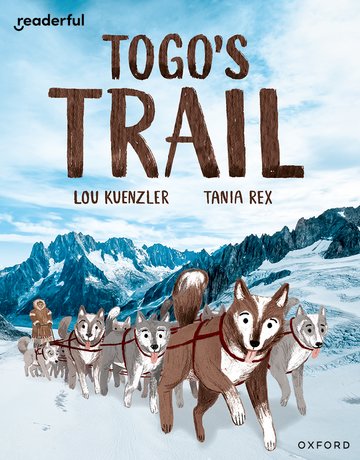 Togo's Trail(Readerful OUP Stage 12)