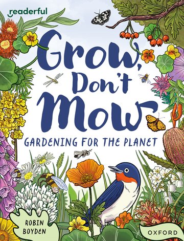 Grow, Don't Mow(Readerful OUP Stage 13)