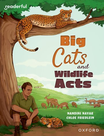 Big Cats and Wildlife Acts(Readerful OUP Stage 16)