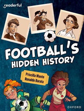 Football's Hidden History(Readerful OUP Stage 16)