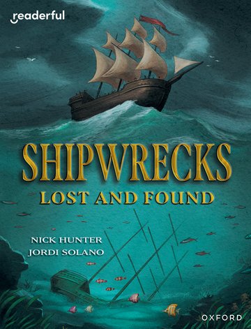 Shipwrecks Lost and Found(Readerful OUP Stage 20)