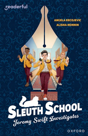 Sleuth School:Jeremy Swift Investigates(Readerful OUP Stage 20)