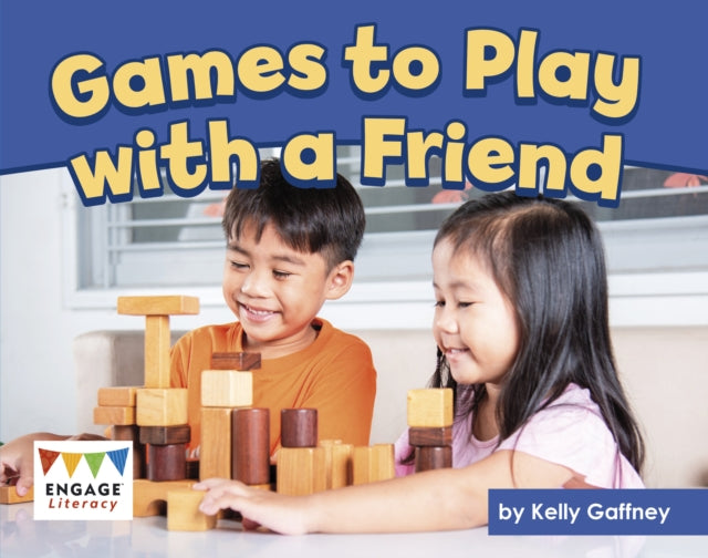 Engage Literacy L11:Games to Play with a Friend