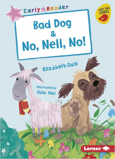 Early Bird Readers-Pink: Bad Dog and No, Nell, No!