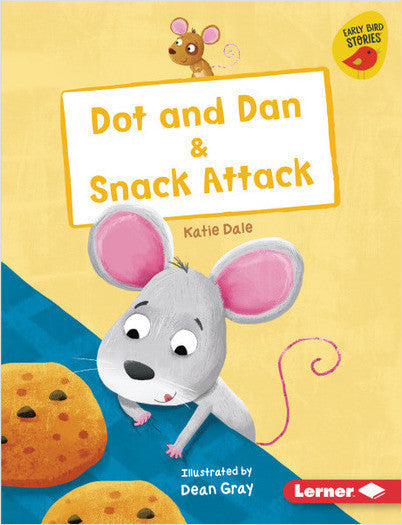 Early Bird Readers-Pink: Dot and Dan and Snack Attack!