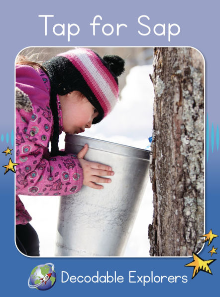 Tap for Sap(Decodable Explorers Non Fiction A-Skill Set 1)