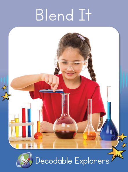 Blend It(Decodable Explorers Non Fiction A-Skill Set 4)