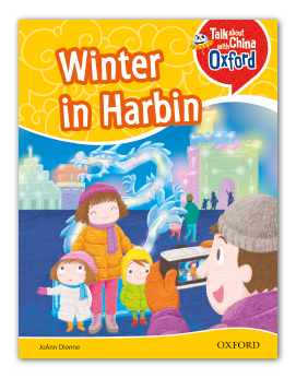 Winter in Harbin(Talk About China with Oxford Level 1)