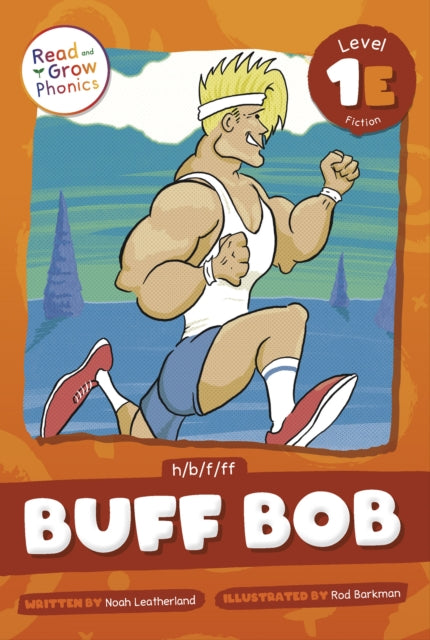 Read and Grow Level 1E:Buff Bob