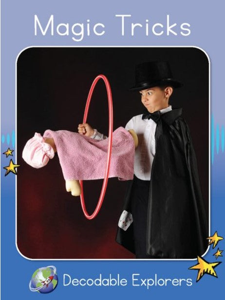 Magic Tricks(Decodable Explorers Non Fiction A - Skill Set 3)