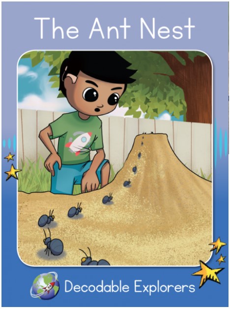 The Ant Nest(Decodable Explorers Fiction A-Skill Set 3)