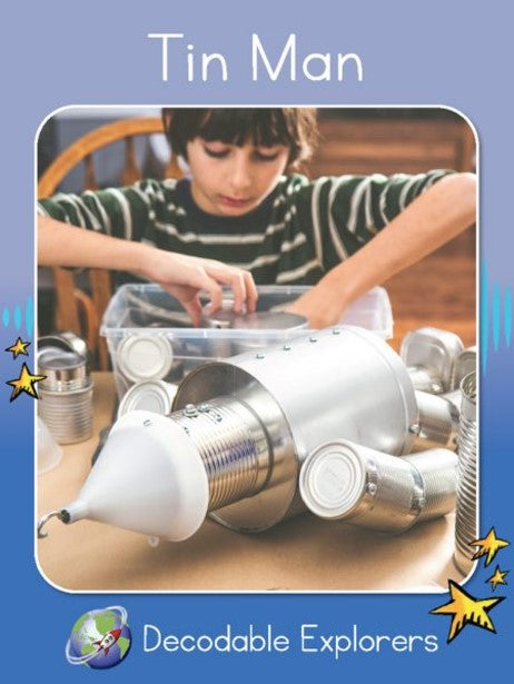 Tin Man(Decodable Explorers Non Fiction-Skill Set 1)