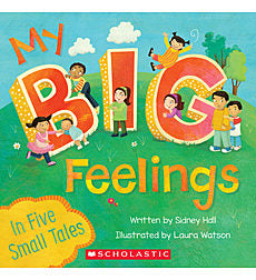 MY BIG FEELINGS: IN FIVE SMALL TALES