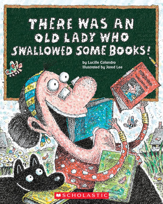 There Was an Old Lady Who Swallowed Some Books!(PB)