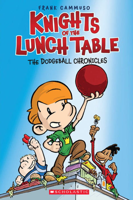 Knights of the Lunch Table: The Dodgeball Chronicles (GR Level T)