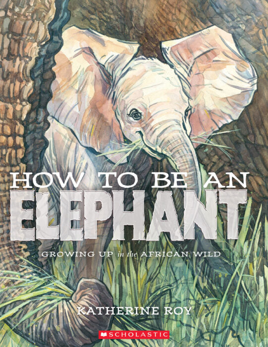 How to Be an Elephant(GR Level W)