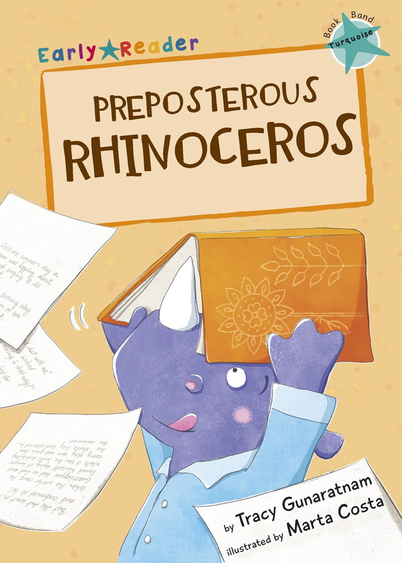 Early Bird Readers-Turquoise: Preposterous Rhinoceros