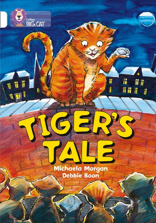 Collins Big Cat White(Band 10):Tiger’s Tales