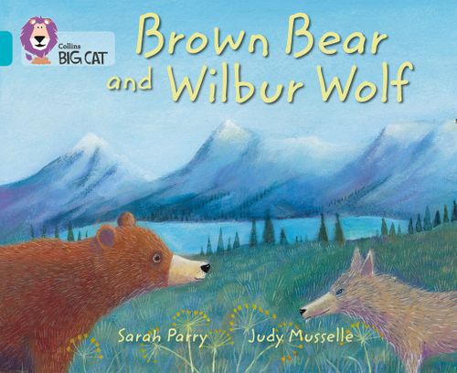 Collins Big Cat Turquoise(Band 7):Brown Bear and Wilbur Wolf