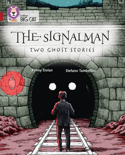 Collins Big Cat Ruby(Band 14)The Signalman: Two Ghost Stories