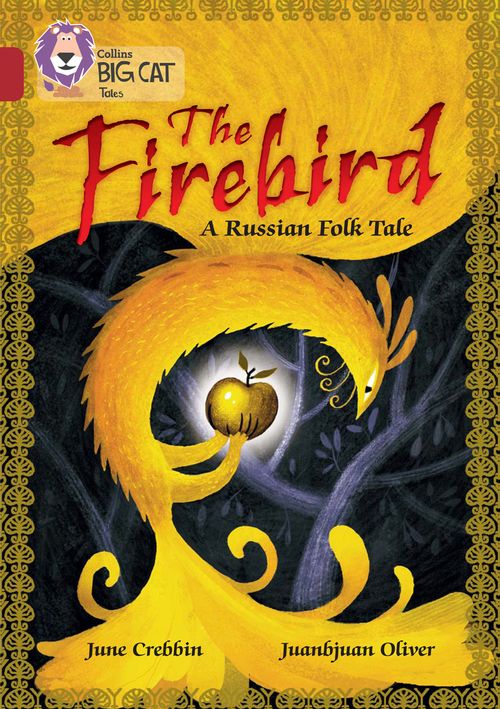 Collins Big Cat Ruby(Band 14)The Firebird: A Russian Folk Tale