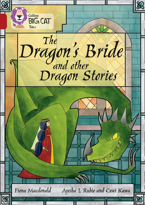 Collins Big Cat Ruby(Band 14)The Dragon’s Bride and Other Dragon Stories