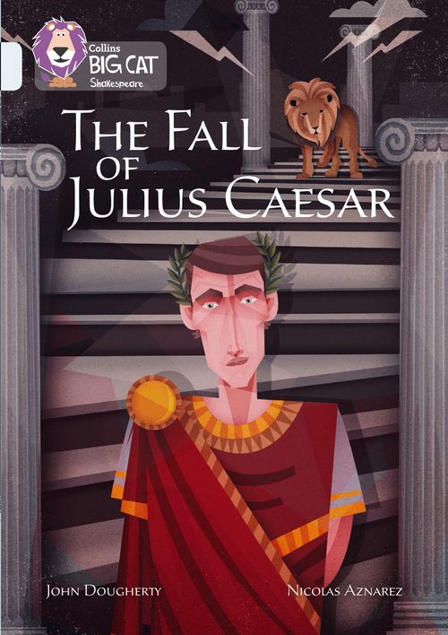 Collins Big Cat Diamond(Band 17)The Fall of Julius Ceasar