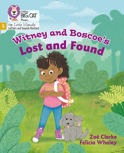 Little Wandle-Phase 5: Witney and Boscoe's Lost and Found