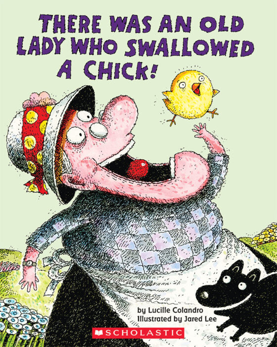 There Was an Old Lady Who Swallowed a Chick!(PB)