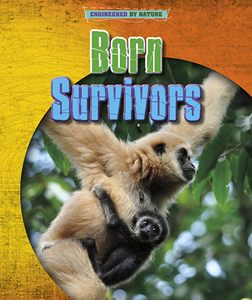 Engineered by Nature:Born Survivors(PB)