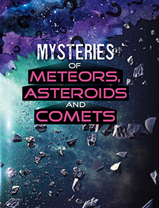 Solving Space's Mysteries:Mysteries of Meteors, Asteroids and Comets(PB)