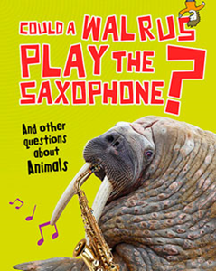 Could a Walrus Play the Saxophone? (Paperback)