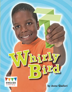 Engage Literacy L22: Whirly Bird