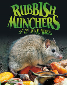 Rubbish Munchers of the Animal World (Paperback)