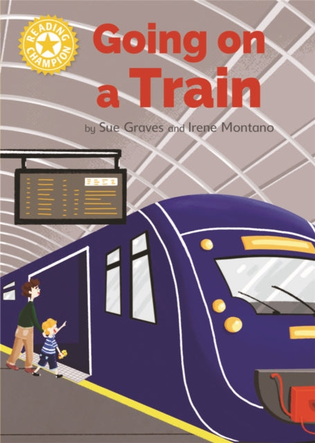 Reading Champion Yellow: Going on a Train