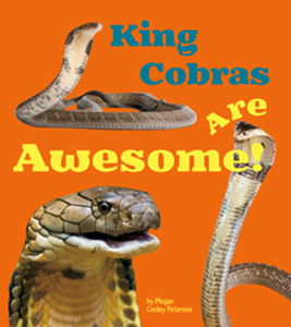 King Cobras Are Awesome! (Paperback)