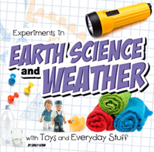 Experiments in Earth Science and Weather with Toys and Everyday Stuff (Paperback)