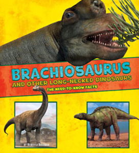 Brachiosaurus and Other Big Long-Necked Dinosaurs (Paperback)