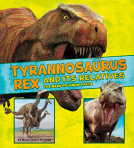 Tyrannosaurus Rex and Its Relatives (Paperback)