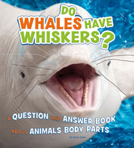 Do Whales Have Whiskers? (Paperback)